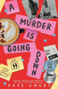 Kate Emery / A Murder Is Going Down