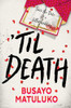 Busayo Matuluko / Til Death