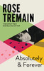 Rose Tremain / Absolutely and Forever