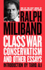 Ralph Miliband / Class War Conservatism