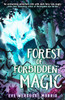 Eve Wersocki Morris / Forest of Forbidden Magic