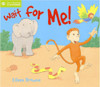 Eileen Browne / Borders USA Edtion Wait for Me (Children's Picture Book)