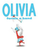 Ian Falconer / Olivia Forms a Band (Children's Picture Book)