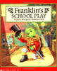 Paulette Bourgeois / Franklin's School Play (Children's Picture Book)