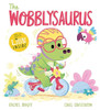 Rachel Bright / The Wobblysaurus (Children's Picture Book)