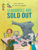 Constance Spengler / Seahorses Are Sold Out (Children's Picture Book)