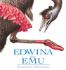 Sheena Knowles / Edwina the Emu (Children's Picture Book)