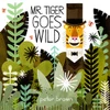 Peter Brown / Mr Tiger Goes Wild (Children's Picture Book)