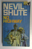 Nevil Shute / No Highway (Vintage Paperback) (1)
