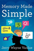 Jerry Wayne Vanlue / Memory Made Simple (Large Paperback)