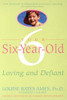 Louise Bates Ames / Your Six-Year-Old (Large Paperback)