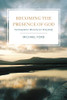 Michael Ford / Becoming the Presence of God (Large Paperback)