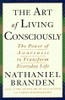 Nathaniel Branden / The Art of Living Consciously (Large Paperback)