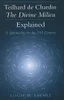 Louis M. Savary / Teilhard De Chardin - the Divine Milieu Explained (Large Paperback)
