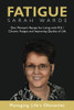 Sarah C Warde / Fatigue (Large Paperback)