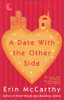 Erin McCarthy / A Date with the Other Side (Large Paperback)