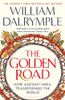 William Dalrymple / The Golden Road (Large Paperback)
