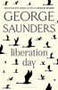 George Saunders / Liberation Day (Large Paperback)