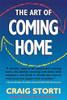 Craig Storti / The Art of Coming Home (Large Paperback)