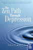 Philip Martin / Zen Path Through Depression (Large Paperback)