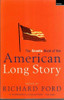 Richard Ford / Granta Book of the American Long Story (Large Paperback)