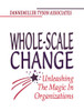 Dannemiller Tys / Whole-Scale Change (Large Paperback)