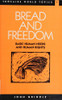 John Grindle / Bread and Freedom (Large Paperback)