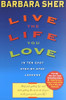 Barbara Sher / Live the Life You Love (Large Paperback)