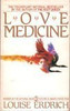 Louise Erdrich / Love Medicine (Large Paperback)