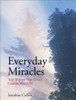 Jonathan Collins / Everyday Miracles (Hardback)