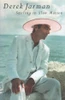 Derek Jarman / Smiling in Slow Motion (Hardback)