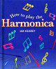Charles Dixon-Spain / How to Play the Harmonica (Hardback)