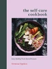 Gemma Ogston / The Self-Care Cookbook (Hardback)