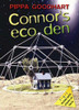 Pippa Goodhart / Connor's Eco Den