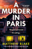 Matthew Blake / A Murder in Paris