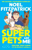 Noel Fitzpatrick / The Superpets