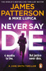 James Patterson / Never Say Die