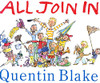 Quentin Blake / All Join In
