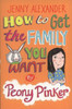 Jenny Alexander / How To Get The Family You Want by Peony Pinker
