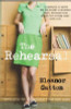 Eleanor Catton / The Rehearsal