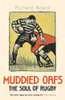 Richard Beard / Muddied Oafs