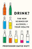 David Nutt / Drink?