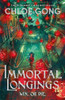 Chloe Gong / Immortal Longings
