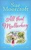 Sue Moorcroft / All That Mullarkey