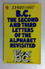 Johnny Hart / B. C. Second and Third Letters of the Alphabet Revisited (Coronet Books) (Vintage Paperback)