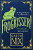 Garth Nix / Frogkisser!