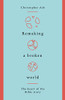 Christopher Ash / Remaking a Broken World