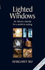 Margaret Silf / Lighted Windows
