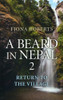 Fiona Roberts / A Beard In Nepal 2. Return to the Village (Large Paperback)