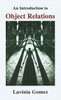Lavinia Gomez / An Introduction to Object Relations (Large Paperback)